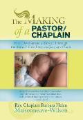 The Making of a Pastor/Chaplain: Faith Development as Revealed Through the Author's Own Story and Journey of Faith