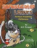 Sophisticated Lemurs: Perfect Prosimian Politeness