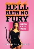 Hell Hath No Fury: A compilation of the Evil Deeds women can do