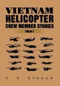 Vietnam Helicopter Crew Member Stories: Volume III