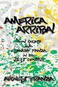America Arriba!: Don Quijote and Sancho Panza in the 21st Century