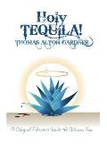 Holy Tequila!: A Magical Adventure Under the Mexican Sun