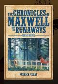 The Chronicles of Maxwell and His Runaways: New Hope