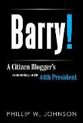 Barry!: A Citizen Blogger's Commentary on the 44th President