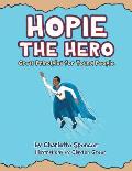Hopie the Hero: Great Principles for Young People