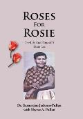Roses for Rosie: The Life and Times of Rosie Lee