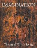 Imagination: The Art of W. Jack Savage