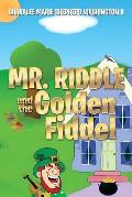 Mr. Riddle and the Golden Fiddel