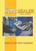 The Hope Dealer: Get Your Dose Today