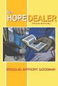 The Hope Dealer: Get Your Dose Today