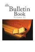 The Bulletin Book: Volume II
