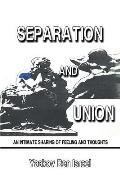 Separation and Union: An Intimate Sharing of Feeling and Thoughts