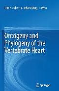 Ontogeny and Phylogeny of the Vertebrate Heart