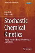 Stochastic Chemical Kinetics: Theory and (Mostly) Systems Biological Applications