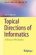 Topical Directions of Informatics In Memory of V M Glushkov