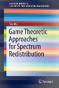Game Theoretic Approaches for Spectrum Redistribution