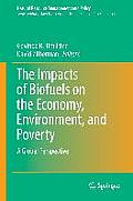 The Impacts of Biofuels on the Economy, Environment, and Poverty: A Global Perspective