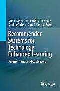 Recommender Systems for Technology Enhanced Learning: Research Trends and Applications