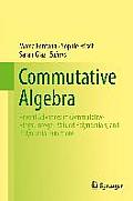 Commutative Algebra: Recent Advances in Commutative Rings, Integer-Valued Polynomials, and Polynomial Functions