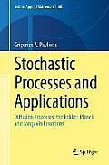 Stochastic Processes & Applications Diffusion Processes the Fokker Planck & Langevin Equations