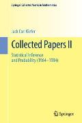 Collected Papers II: Statistical Inference and Probability (1964 - 1984)