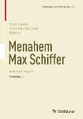 Menahem Max Schiffer: Selected Papers Volume 1