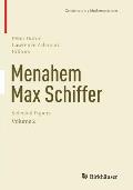 Menahem Max Schiffer: Selected Papers Volume 2