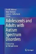 Adolescents and Adults with Autism Spectrum Disorders