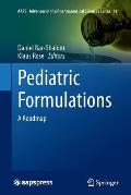 Pediatric Formulations: A Roadmap