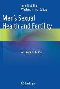 Men's Sexual Health and Fertility: A Clinician's Guide
