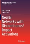 Neural Networks with Discontinuous/Impact Activations