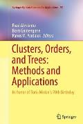 Clusters, Orders, and Trees: Methods and Applications: In Honor of Boris Mirkin's 70th Birthday