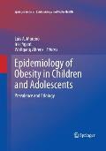 Epidemiology of Obesity in Children and Adolescents: Prevalence and Etiology