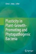 Plasticity in Plant-Growth-Promoting and Phytopathogenic Bacteria