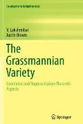 The Grassmannian Variety: Geometric and Representation-Theoretic Aspects