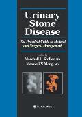 Urinary Stone Disease: The Practical Guide to Medical and Surgical Management