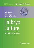 Embryo Culture: Methods and Protocols