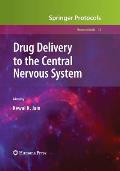 Drug Delivery to the Central Nervous System