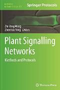 Plant Signalling Networks: Methods and Protocols
