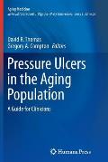 Pressure Ulcers in the Aging Population: A Guide for Clinicians