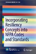 Incorporating Resiliency Concepts Into Nfpa Codes and Standards