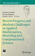 Recent Progress & Modern Challenges in Applied Mathematics Modeling & Computational Science