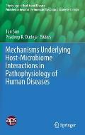 Mechanisms Underlying Host-Microbiome Interactions in Pathophysiology of Human Diseases