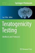 Teratogenicity Testing: Methods and Protocols