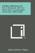 Third Supplement to a Manual of the Writings in Middle English, 1050-1400