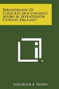 Bibliography of Courtesy and Conduct Books in Seventeenth Century England