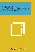 A Study of the Clausulae in the Works of St. Ambrose