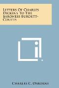 Letters of Charles Dickens to the Baroness Burdett-Coutts