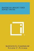 American Might and Soviet Myth