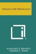 Designs for Personality